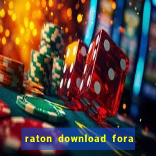 raton download fora do ar